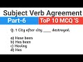 Subject Verb Agreement Top 10 MCQ 'S Questions Part -6 All Competitive Exams Practice set 