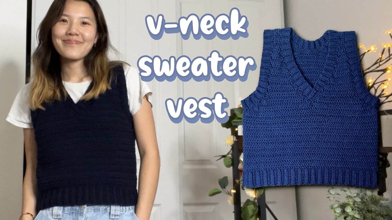 Crochet V-Neck Sweater Vest Tutorial & Free Written Pattern 