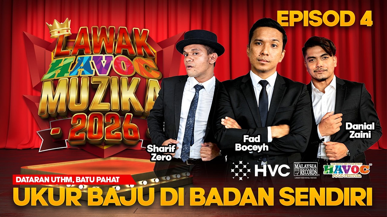 [EPISOD PENUH] LAWAK HAVOC MUZIKA 2026  EP4  : UKUR BAJU DI BADAN SENDIRI