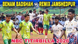 Benam Badshah 🆚 Remix Jamshedpur | 1st Round | At - NBC Titirbilla Football Tournament 2026 screenshot 3