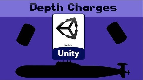 Unity Game Depth Charges with source code