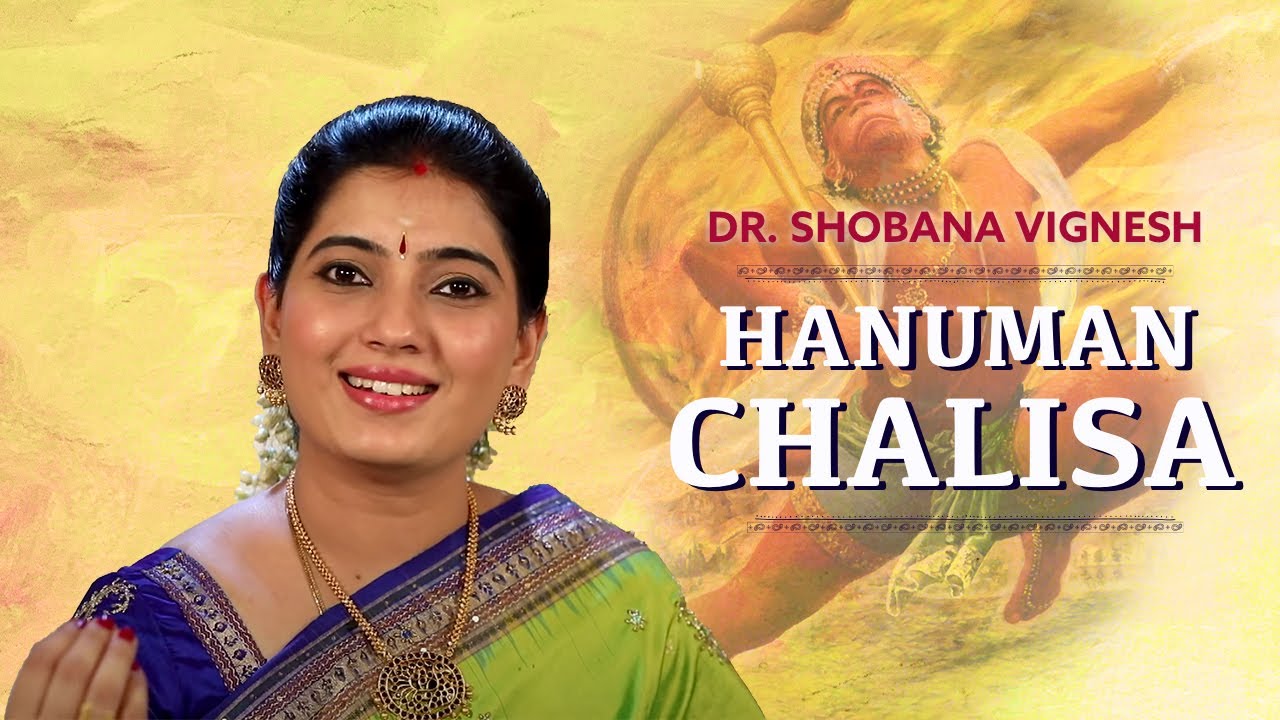 Hanuman Chalisa by Dr Shobana Vignesh