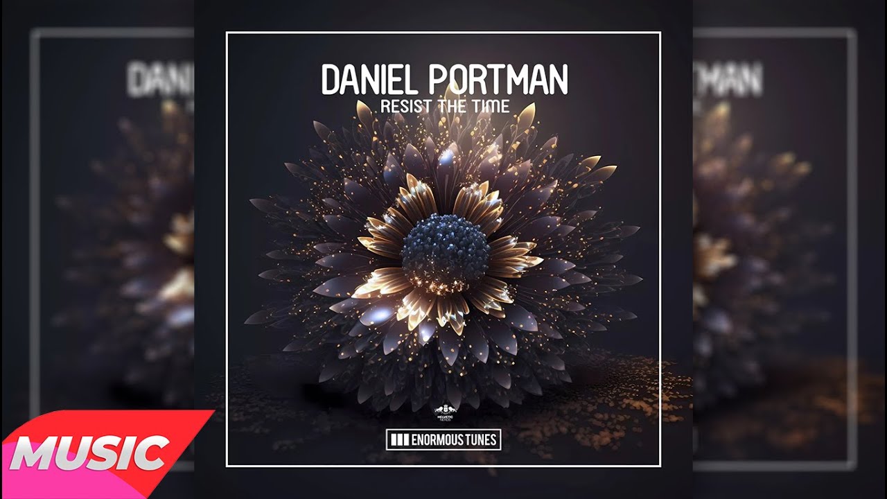 Daniel Portman   Resist the Time Extended Mix