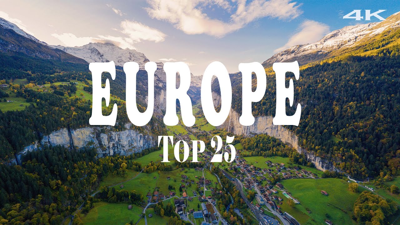 Top 25 Places To Visit in Europe | Travel Guide - 4K (Travel Year 2024 ...