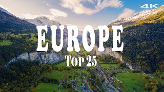 Top 25 Places To Visit in Europe | Travel Guide - 4K (Travel Year 2024)