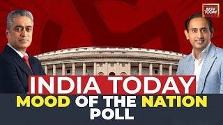 Mood Of The Nation With Rajdeep Sardesai & Rahul Kanwal | Who Will Win 2024 Elections? | India Today