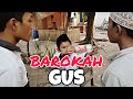 (Eps.3) BAROKAH GUS || "Guyonan santri The series"