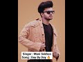 Singer mani sekhon song day by day