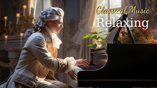 Relaxing Classical Music: Beethoven | Mozart | Chopin | Bach | Tchaikovsky