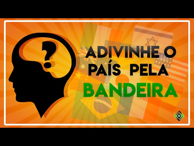 🔥 De Qual País É A Bandeira? Adivinhe O País Pela Bandeira