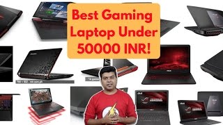 Guide To Buy Best Gaming Laptop in India Under 50,000 INR | Gadgets To Use