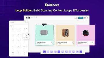 How to Use Loop Builder in aBlocks: Display Posts, Pages, Products Dynamically in Gutenberg