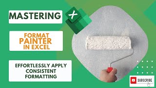 Mastering Format Painter in Excel: Effortlessly Apply Consistent Formatting Profile
