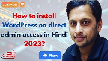 How to Install WordPress In Direct Admin Access Manually Step by Step in Hindi 2023?- Upendra Rana