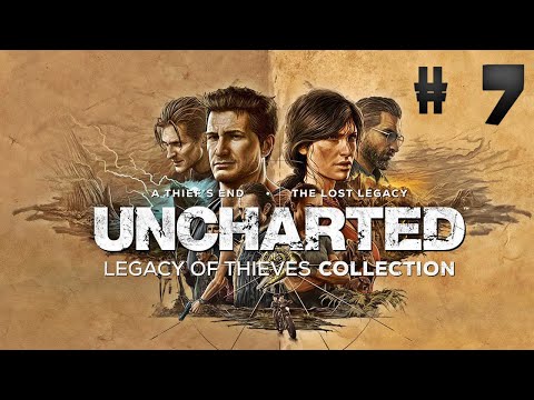 UNCHARTED LEGACY OF THIEVES COLLECTION -DO INÍCIO AO FIM DUBLADO EM PORTUGUÊS PARTE #7