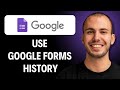 How To Use Google Forms History (2026 Guide)