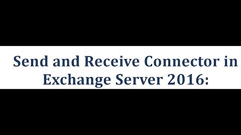 Exchange 2016 Send and Receive Connector Urdu/Hindi (Conceptual)
