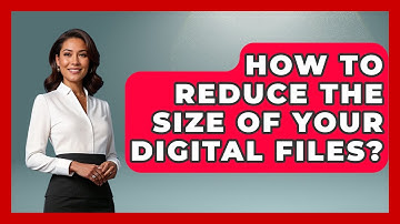 How To Reduce The Size Of Your Digital Files? - The Time Management Pro