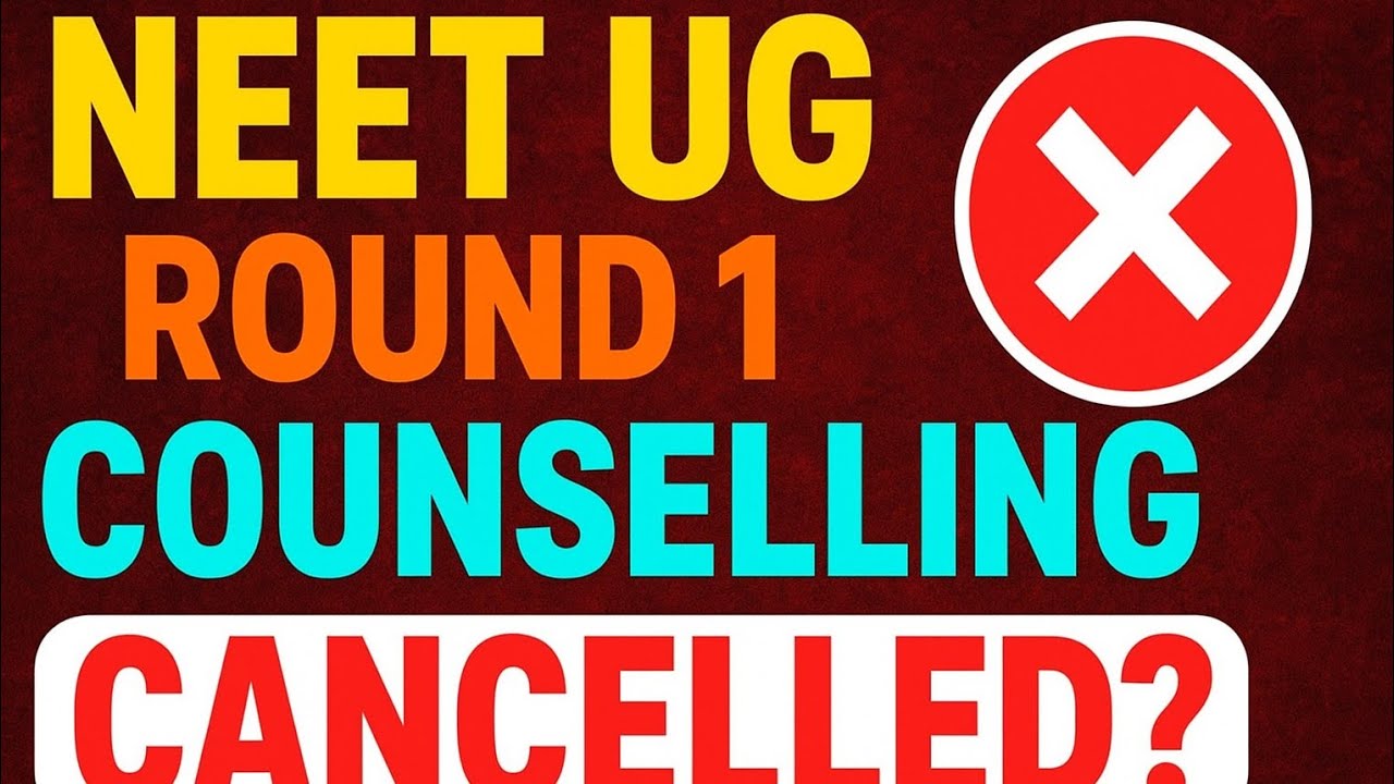 🚨 NEET UG Round 1 Counselling CANCELLED? | Big Update for MBBS Aspirants 2025