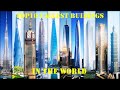 Top 10 tallest buildings in the world top 10 ontheweb