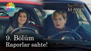 Mayıs Kraliçesi 9. Bölüm | Ceylin, DNA raporlarının sahte olduğunu öğrendi.