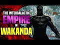The Intergalactic Empire Of Wakanda: Black Panthers Planet Is At War