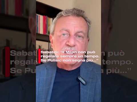 Video Sabatini: “Il Milan non può regalare sempre un tempo. Se Pulisic non segna più…”