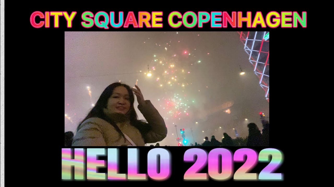 CITY SQUARE COPENHAGEN NEW YEAR 2022| Enjoy watching fireworks