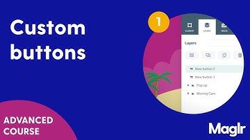 Custom buttons - Crash Course - Maglr Pro
