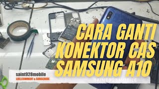 Samsung A10 Ganti Konektor Charger