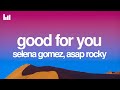 Selena Gomez A AP Rocky Good For You Lyrics 