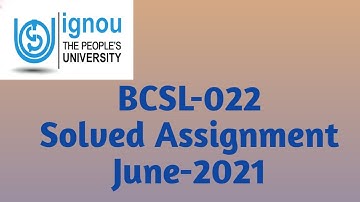 BCSL-022 Solved Assignment |June-2021 | IGNOU #ignou