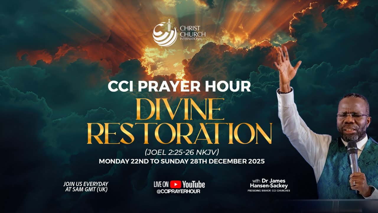 DIVINE RESTORATION | CCI PRAYER HOUR WITH BISHOP JAMES HANSEN-SACKEY 28/12/2025