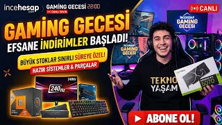 💥 SINIRLI STOK VE DİP FİYATLAR💥İNCEHESAP GAMİNG GECESİ CANLI! #gaminggecesi