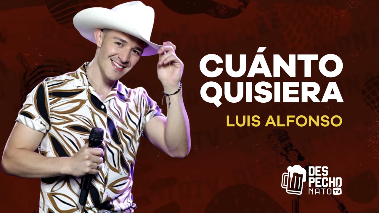 Luis Alfonso - Cuánto Quisiera | Música Popular con Letra