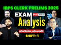 IBPS Clerk Analysis 2025 🔎 IBPS Clerk Shift 1st Analysis 2025 🔥 IBPS Clerk Prelims Analysis 2025