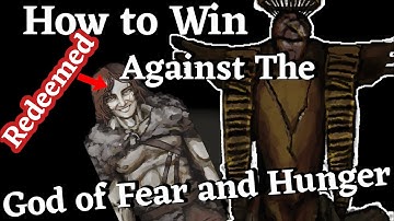 How to win against The God of Fear and Hunger in Fear and Hunger