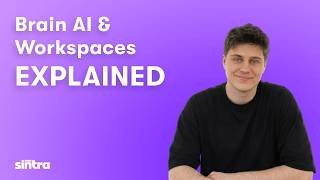 Sintra AI for Beginners: Workspaces & Brain AI Explained