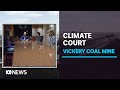 Teenagers sue the Australian Government to prevent coal mine extension | ABC News