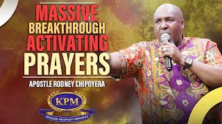 PRAYER TO RELEASE MASSIVE BREAKTHROUGHS  APOSTLE RODNEY CHIPOYERA