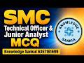 🔴IMP MCQs Part-6 | SMC Technical Officer &amp; Junior Analyst | Notification &amp; Syllabus | Best Material