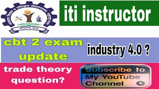 iti instructor cbt 2 exam update|| industry 4.0 || Trade theory bharatskills  mcq?
