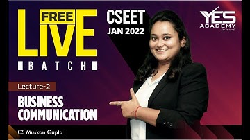 CSEET Business Communication (Lecture 4) | CSEET Jan 22 FREE Batch | CS Muskan Gupta