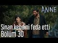 Anne 30 blm  sinan kendini feda etti