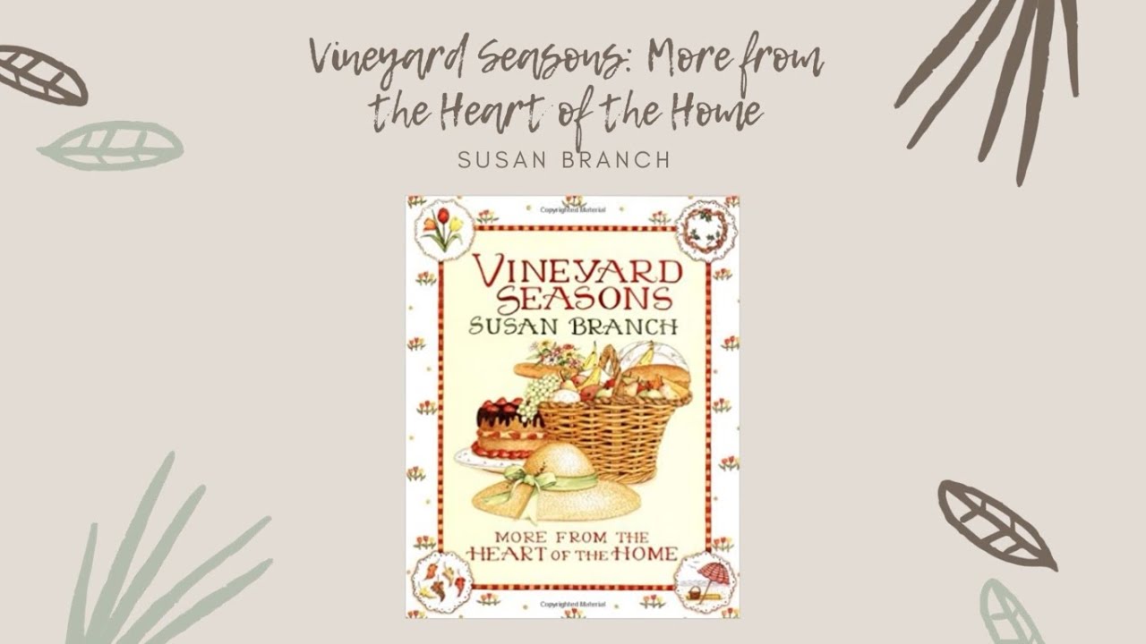 Vineyard Seasons: More from the Heart of the Home by Susan Branch