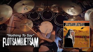 &quot;Nothing To Say&quot; Flotsam And Jetsam - Drum Cover