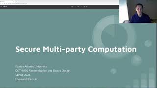 FAU COT6930 - Secure Multi Party Computation Algorithm