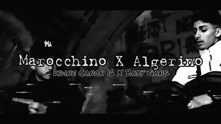 Baby Gang Ft. Didine Canon 16 - Marocchino X Algerino Remix (By dinilsontheone)