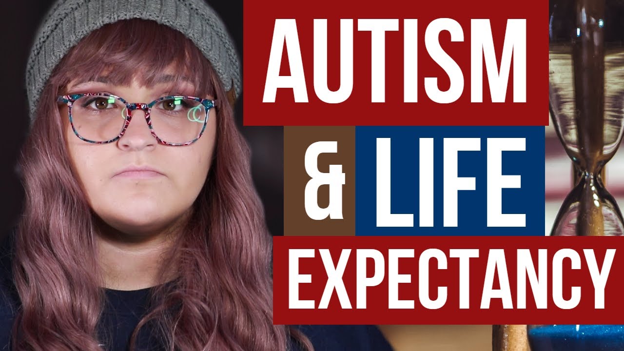 Autism & Life Expectancy - YouTube