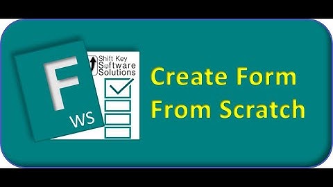 Create Form from Scratch